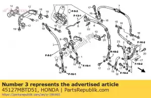 Honda 45127MBTD51 sous-tuyau, r. fr. frein - La partie au fond