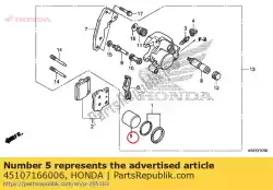 Ici, vous pouvez commander le piston auprès de Honda , avec le numéro de pièce 45107166006: