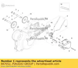 Ici, vous pouvez commander le ensemble d'arbre de pompe à huile. Auprès de Piaggio Group , avec le numéro de pièce 847052: