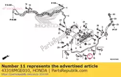 Ici, vous pouvez commander le clamper, rr. Tuyau de frein auprès de Honda , avec le numéro de pièce 43318MGE010: