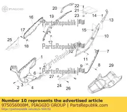 Ici, vous pouvez commander le côté arrière supérieur gauche auprès de Piaggio Group , avec le numéro de pièce 97505600BM: