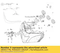 Ici, vous pouvez commander le couvre-phares auprès de Piaggio Group , avec le numéro de pièce 2B001778: