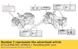 Here you can order the label, rr. Carrier from Honda, with part number 87512HN8760: