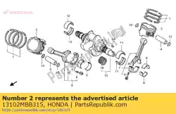 Ici, vous pouvez commander le piston, fr. (0,25) auprès de Honda , avec le numéro de pièce 13102MBB315: