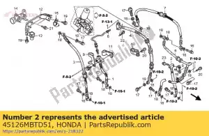 Honda 45126MBTD51 tuyau, l. fr. frein principal - La partie au fond