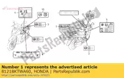 Ici, vous pouvez commander le étiquette, limite de chargement (10kg) auprès de Honda , avec le numéro de pièce 81218KTWA60: