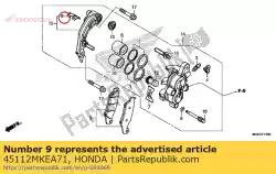 Ici, vous pouvez commander le retenue auprès de Honda , avec le numéro de pièce 45112MKEA71: