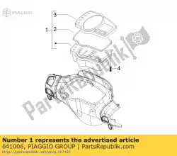 Ici, vous pouvez commander le combinaison de compteurs auprès de Piaggio Group , avec le numéro de pièce 641006: