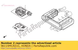 Aqui você pode pedir o kit de arruela o-ring a em Honda , com o número da peça 06114MCAD31: