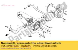 Ici, vous pouvez commander le tuyau, eau auprès de Honda , avec le numéro de pièce 19520MERD00: