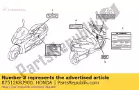 87512KRJ900, Honda, label, accessoires en lading honda sh i  d nss forza a fes pantheon swing xa fjs silver wing fes125 fjs600a fjs600d fes125a fes150 fes150a sh300 sh300a nss250a nss250s sh300ar sh300r sh125 sh125d sh150 sh150d 150 250 125 300 600 , Nieuw