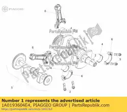 Aqui você pode pedir o virabrequim, classe de peso e4 em Piaggio Group , com o número da peça 1A0193604E4: