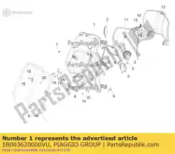 Aqui você pode pedir o gep? Ckfach em Piaggio Group , com o número da peça 1B003620000VU: