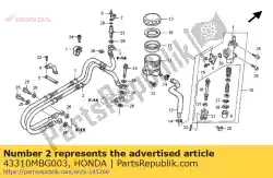 Ici, vous pouvez commander le tuyau, rr. Frein principal auprès de Honda , avec le numéro de pièce 43310MBG003: