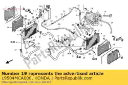 Ici, vous pouvez commander le tuyau, l. Rr. Radiateur auprès de Honda , avec le numéro de pièce 19504MCA000: