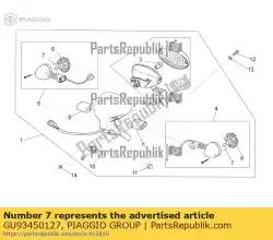 Ici, vous pouvez commander le lampe auprès de Piaggio Group , avec le numéro de pièce GU93450127: