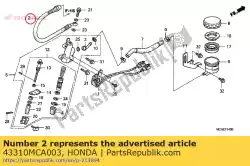 Ici, vous pouvez commander le tuyau principal a, rr. Frein auprès de Honda , avec le numéro de pièce 43310MCA003: