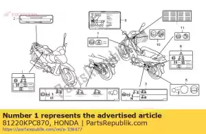 Honda 81220KPC870 étiquette, limite de chargement - La partie au fond