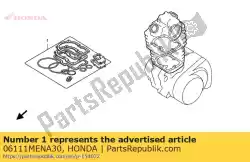 Aquí puede pedir kit de juntas a de Honda , con el número de pieza 06111MENA30:
