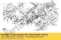 Ici, vous pouvez commander le pièce, r. Queue auprès de Honda , avec le numéro de pièce 18316MCA003: