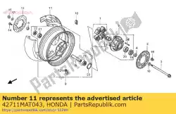 Here you can order the tire,rr from Honda, with part number 42711MAT043: