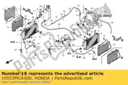 Ici, vous pouvez commander le tuyau, r. Rr. Radiateur auprès de Honda , avec le numéro de pièce 19503MCA000: