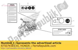 Aqui você pode pedir o etiqueta, corrente de transmissão em Honda , com o número da peça 87507KSEE30: