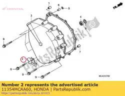 Ici, vous pouvez commander le pince, tube auprès de Honda , avec le numéro de pièce 11354MCAA60: