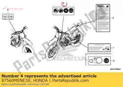 Aqui você pode pedir o etiqueta, cuidado em Honda , com o número da peça 87560MENE30: