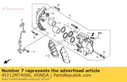 Ici, vous pouvez commander le retenue auprès de Honda , avec le numéro de pièce 45112MT4006: