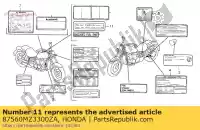 87560MZ3300ZA, Honda, label, station * type1 * (type1) honda cb cbr gl vt 900 1000 1100 1500 1993 1994 1995 1996, Nieuw