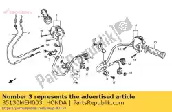 Here you can order the no description available at the moment from Honda, with part number 35130MEH003: