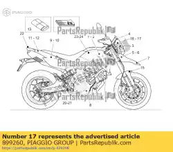 Aqui você pode pedir o adesivo em Piaggio Group , com o número da peça 899260: