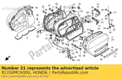 Ici, vous pouvez commander le caoutchouc, joint de sacoche auprès de Honda , avec le numéro de pièce 81350MCA000: