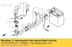 Ici, vous pouvez commander le câble, batterie de démarrage auprès de Honda , avec le numéro de pièce 32401MBTD20: