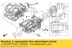 Here you can order the no description available at the moment from Honda, with part number 11000MET640: