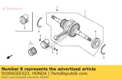 Aqui você pode pedir o rolamento, especificação de esfera radial em Honda , com o número da peça 91006GEE023: