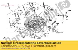 Here you can order the no description available at the moment from Honda, with part number 12010KZZ921: