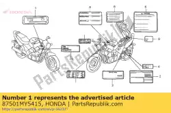 Aqui você pode pedir o placa, número registrado em Honda , com o número da peça 87501MY5415: