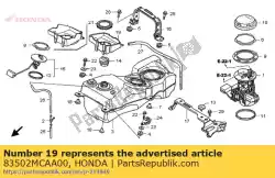 Ici, vous pouvez commander le plateau, remplissage de carburant auprès de Honda , avec le numéro de pièce 83502MCAA00: