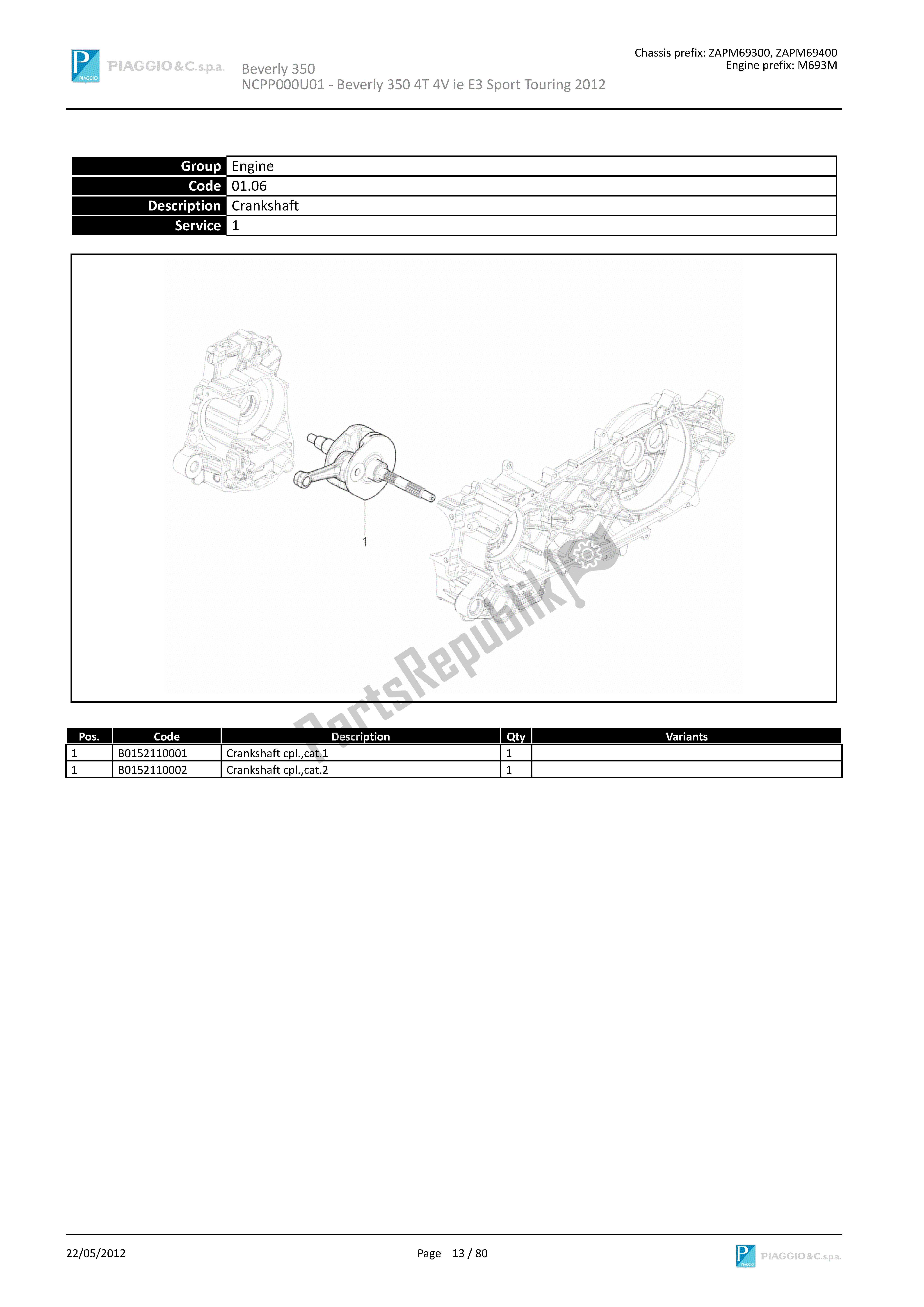 Todas las partes para Cigüeñal de Piaggio Beverly 350 2011 - 2014