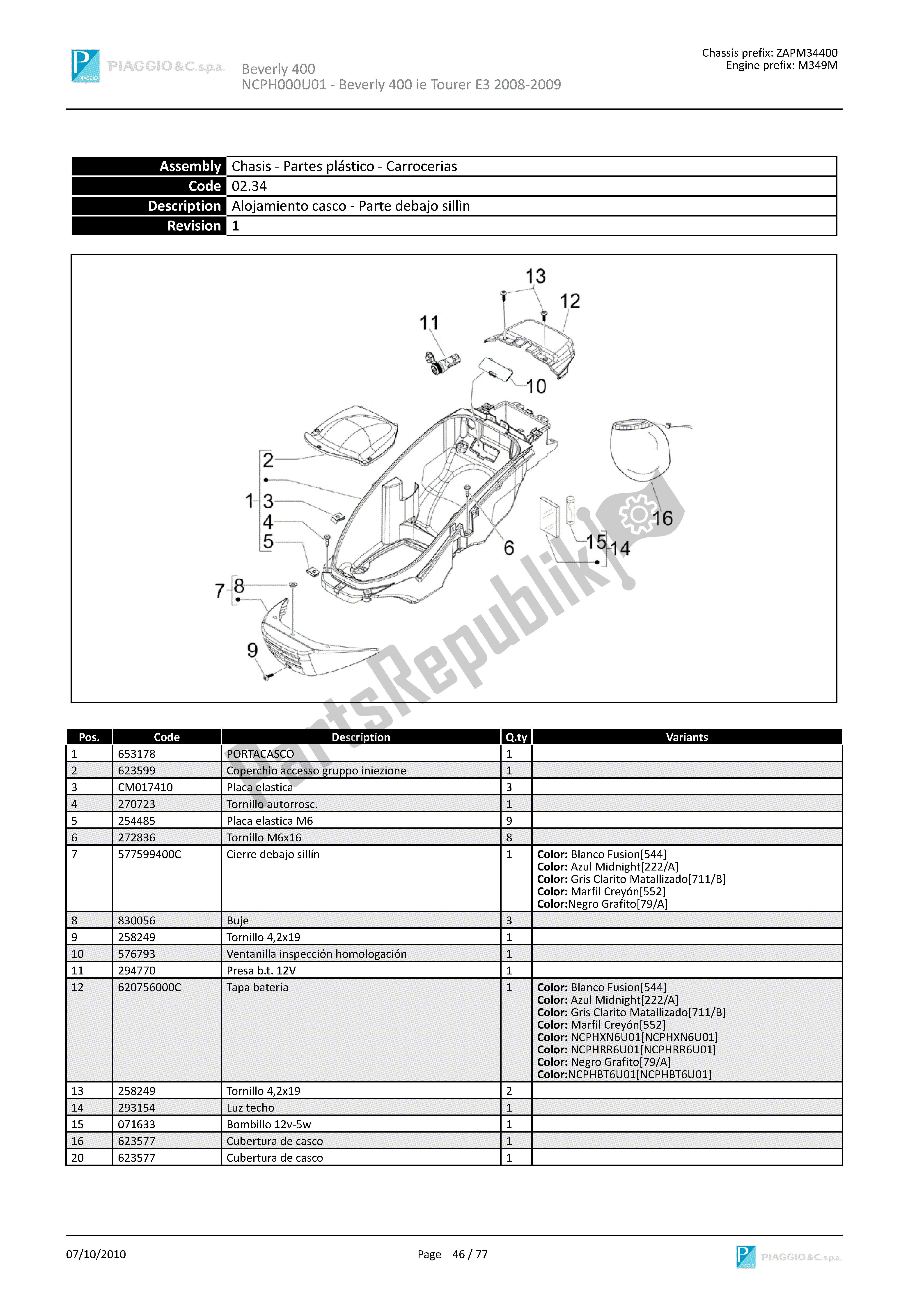 Todas las partes para Alojamiento Casco-parte Debajo Sillìn de Piaggio Beverly 400 2008 - 2010