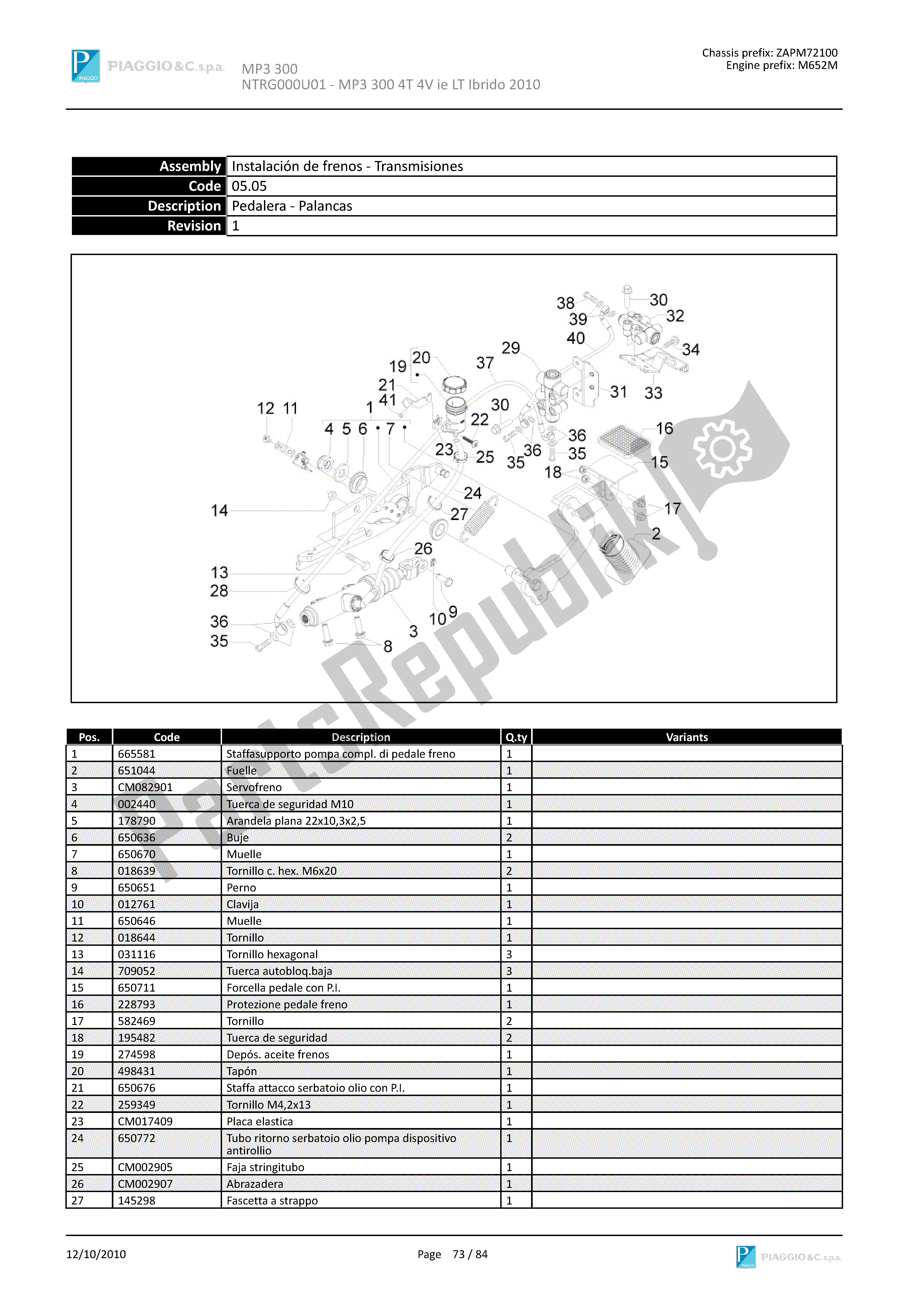 Todas las partes para Pedalera-palancas de Piaggio MP3 300 2010 - 2011