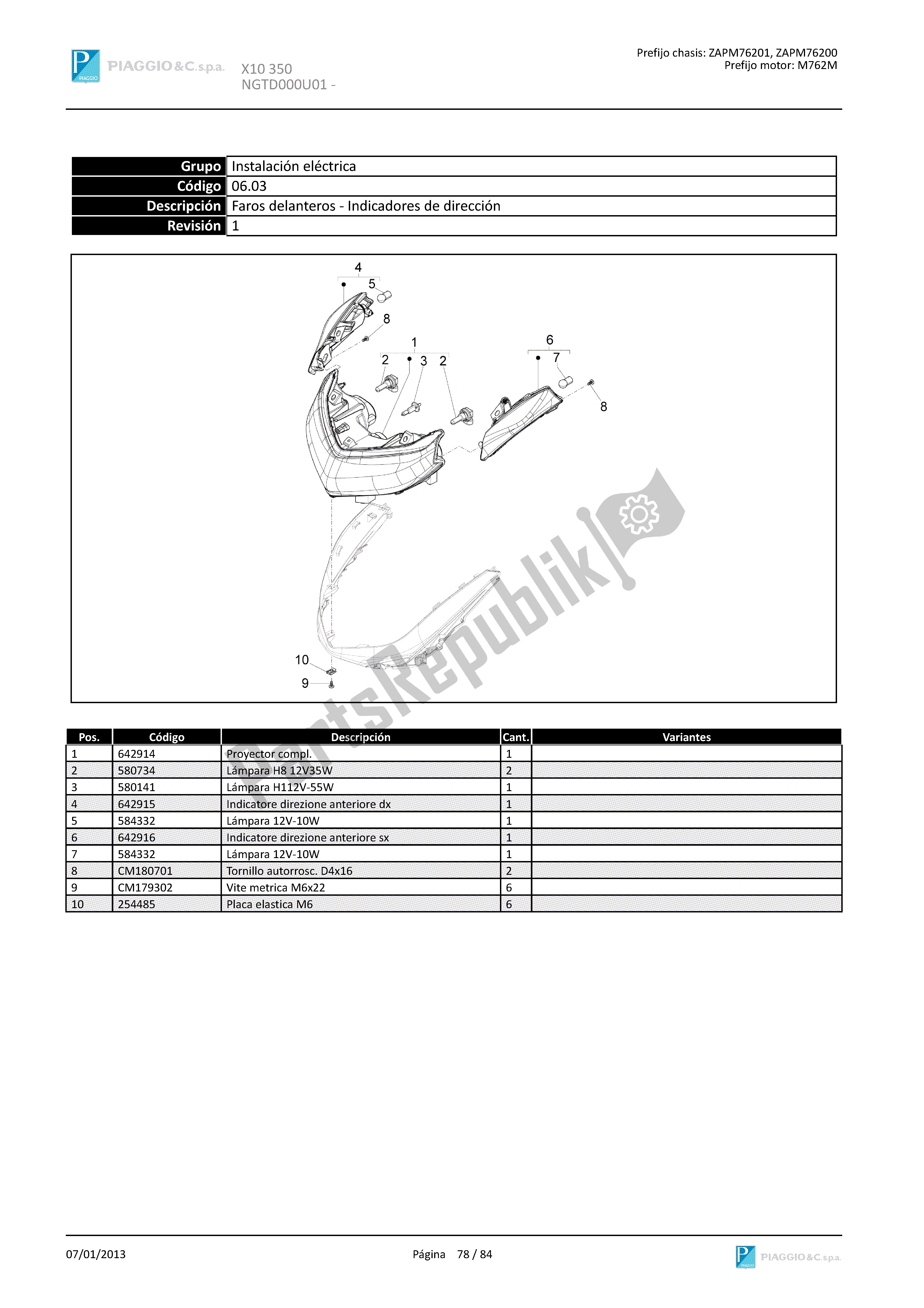 Toutes les pièces pour le Faros Delanteros - Indicadores De Dirección du Piaggio X 10 350 2012 - 2013