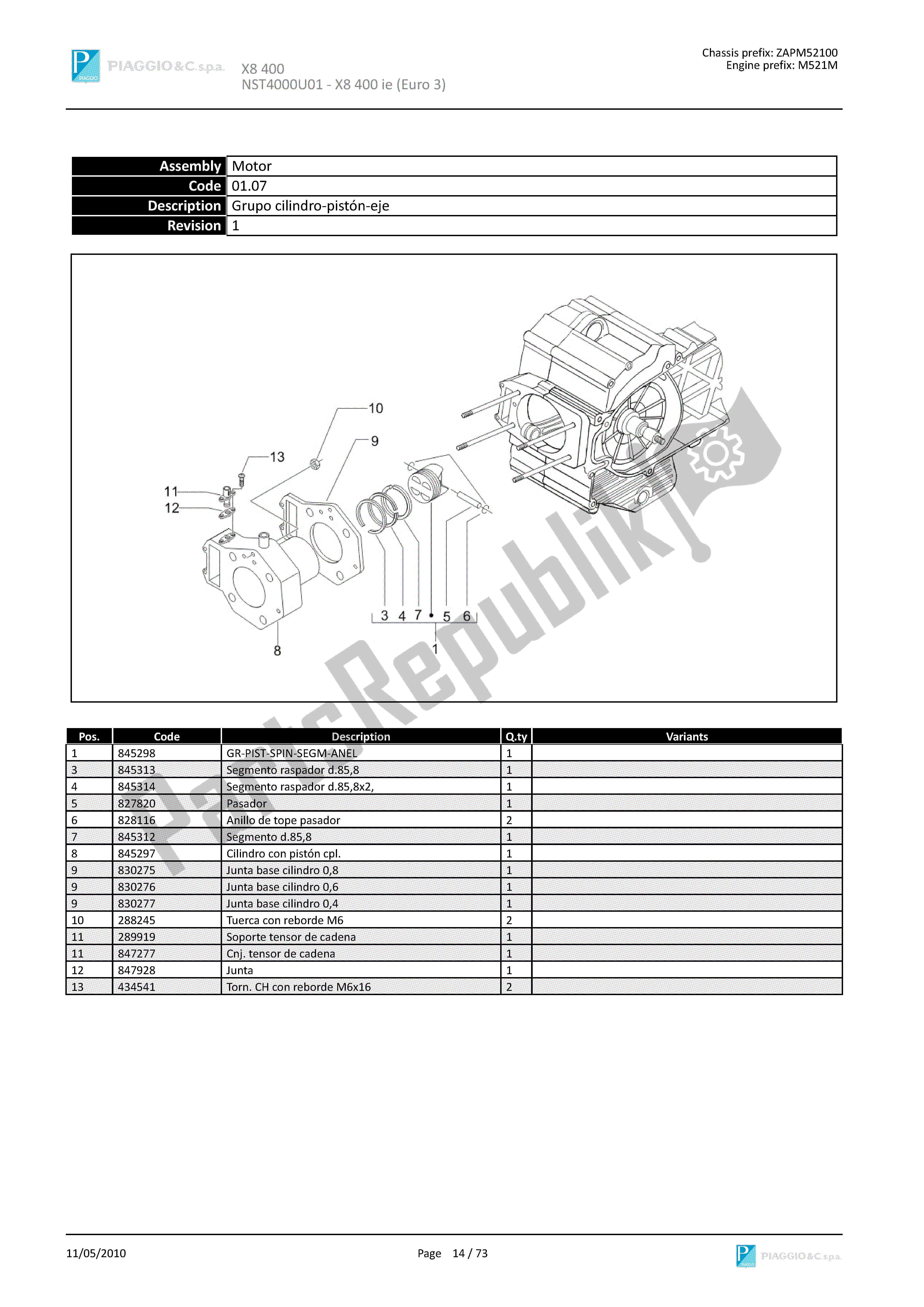 Toutes les pièces pour le Grupo Cilindro-pistón-eje du Piaggio X8 400 2005 - 2008