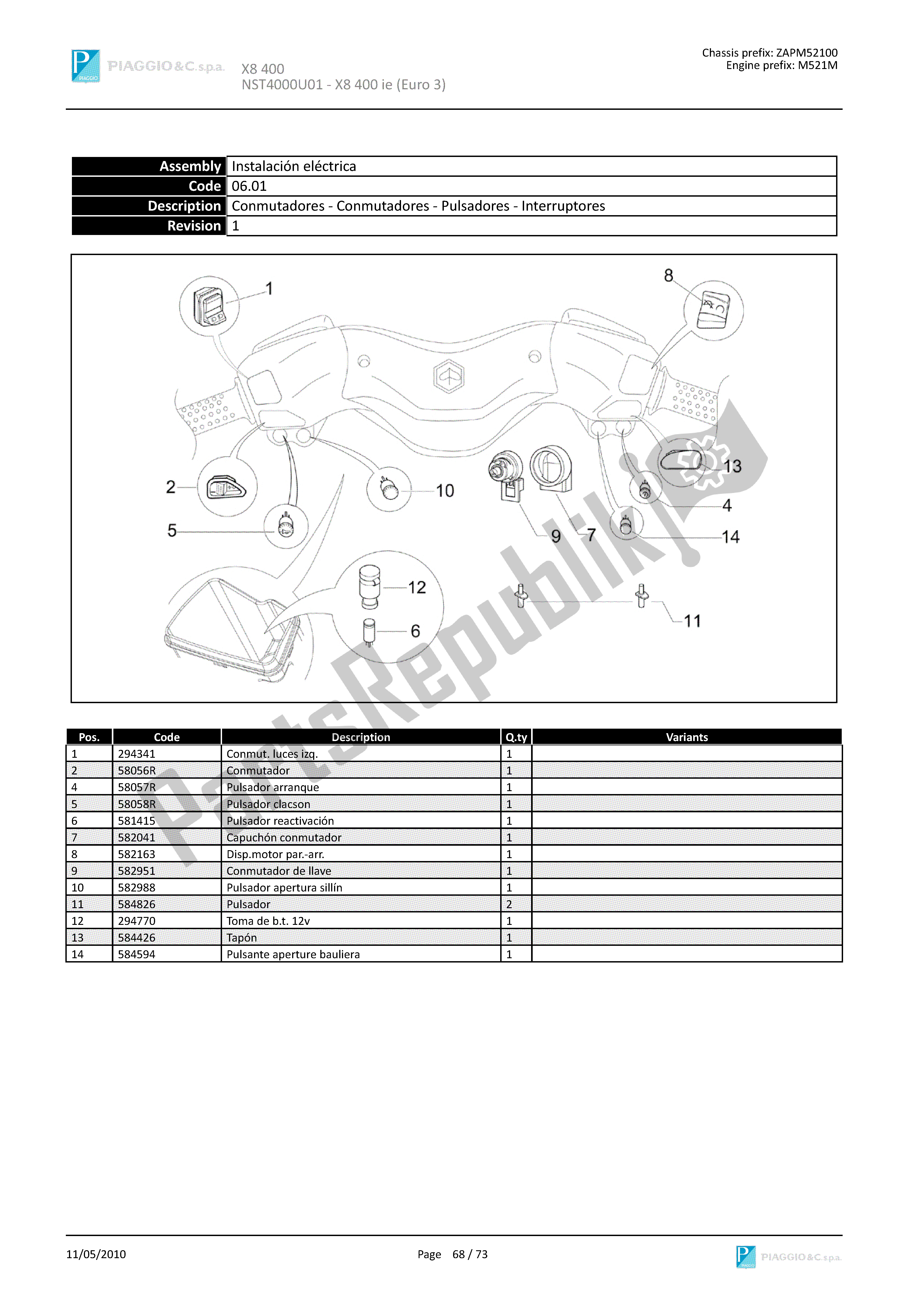 Todas as partes de Conmutadores-conmutadores-pulsadores-interruptores do Piaggio X8 400 2005 - 2008