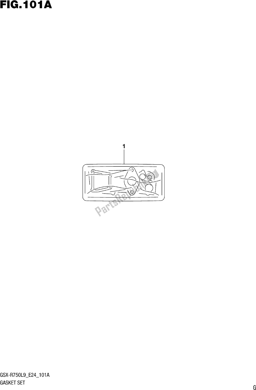 Toutes les pièces pour le Fig. 101a Gasket Set du Suzuki Gsx-r 750 2019